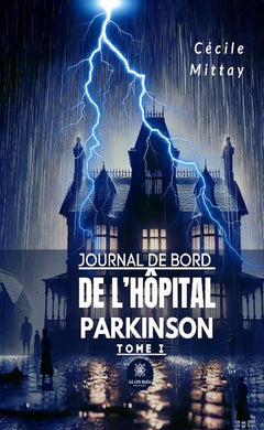 Journal de bord de l'hôpital Parkinson
