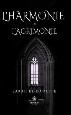 L'harmonie de l'acrimonie