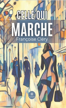 Celle qui marche