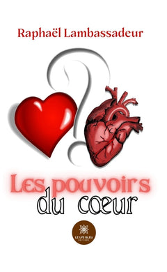 Les pouvoirs du coeur