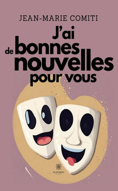 J'ai de bonnes nouvelles pour vous