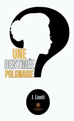 Une destinée polonaise