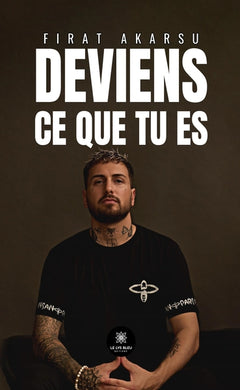Deviens ce que tu es