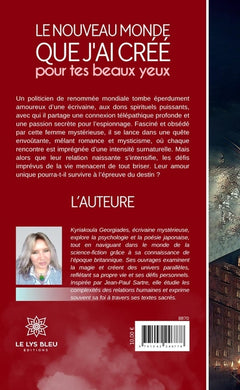 Le nouveau monde que j'ai créé pour tes beaux yeux