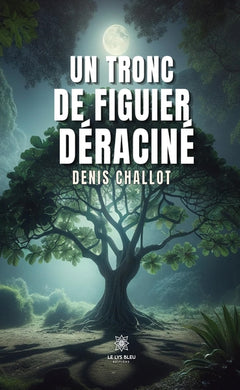 Un tronc de figuier déraciné