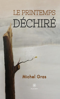 Le printemps déchiré