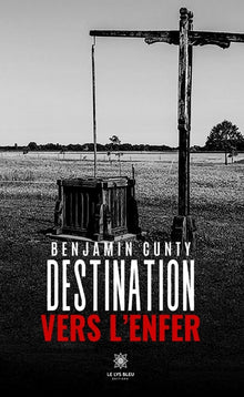 Destination vers l'enfer