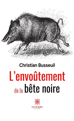 L'envoûtement de la bête noire
