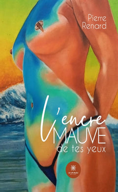 L'encre mauve de tes yeux