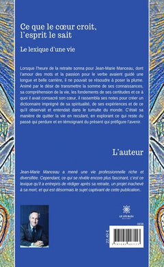 Ce que le coeur croit, l'esprit le sait