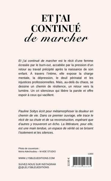 Et j'ai continué de marcher