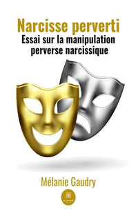 Narcisse perverti