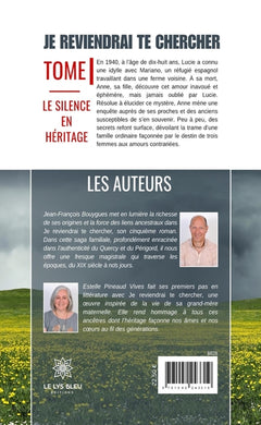 Je reviendrai te chercher - Tome I : Le silence en héritage