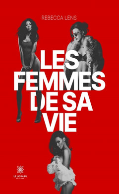 Les femmes de sa vie