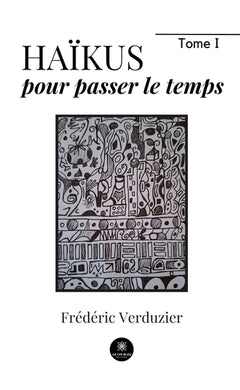 Haïkus pour passer le temps