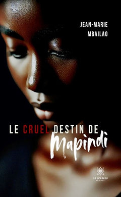 Le cruel destin de Mapindi