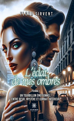 L'éclat de mes ombres