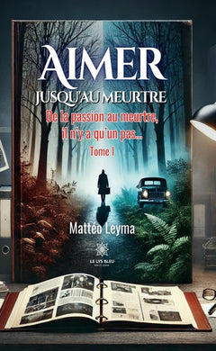Aimer jusqu'au meurtre
