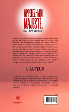 Appelez-moi Majesté, tout simplement !