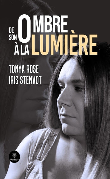 De son ombre à la lumière