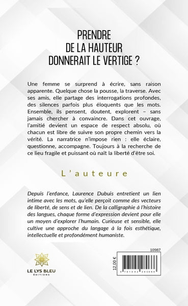 Prendre de la hauteur donnerait le vertige ?