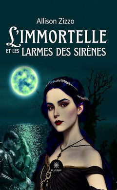 L'immortelle et les larmes des sirènes