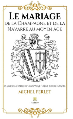 Le mariage de la Champagne et de la Navarre au Moyen Âge