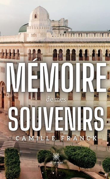 Mémoire de mes souvenirs