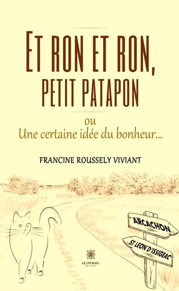Et ron et ron, petit patapon ou Une certaine idée du bonheur...