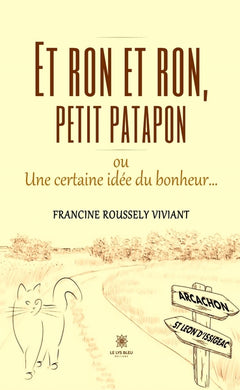Et ron et ron, petit patapon ou Une certaine idée du bonheur...