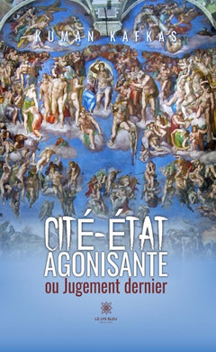 Cité-État agonisante ou Jugement dernier