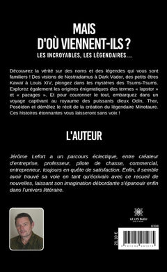 Mais d'où viennent-ils ?