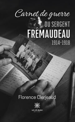 Carnet de guerre du sergent Frémaudeau