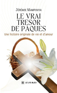 Le vrai trésor de Pâques