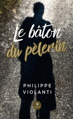 Le bâton du pèlerin