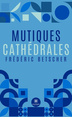 Mutiques cathédrales