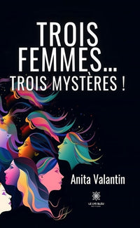Trois femmes... trois mystères !