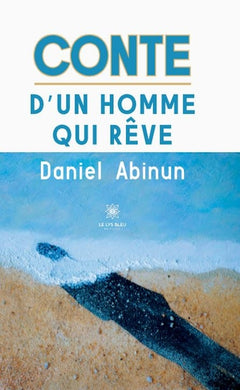 Conte d'un homme qui rêve