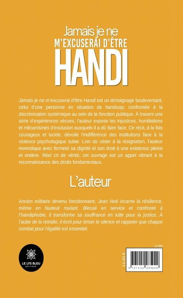 Jamais je ne m'excuserai d'être Handi