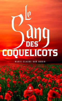 Le sang des coquelicots
