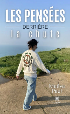 Les pensées derrière la chute