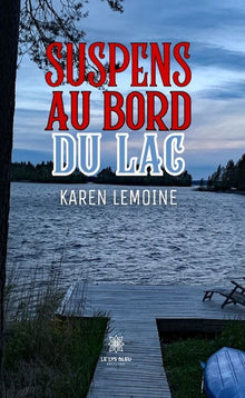Suspens au bord du lac