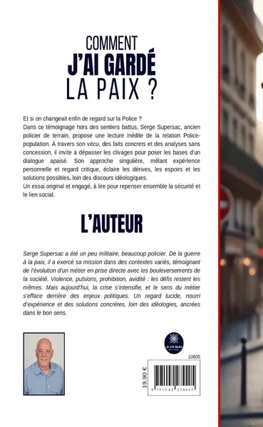 Comment j'ai gardé la paix ?