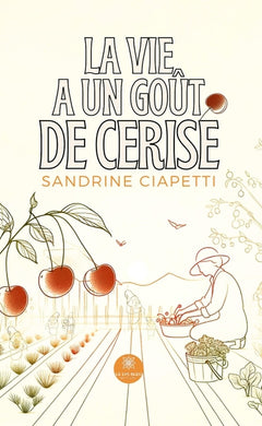 La vie a un goût de cerise