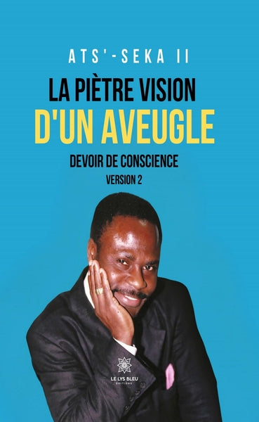 La piètre vision d'un aveugle