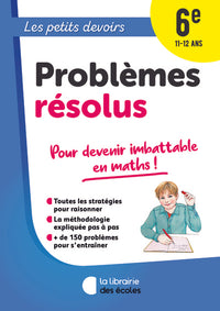 Les Petits Devoirs - Problèmes résolus 6e