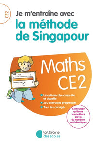 Je m'entraîne avec la méthode de Singapour - Maths CE2