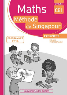 Méthode de Singapour CE1 (2017) - Fichier photocopiable