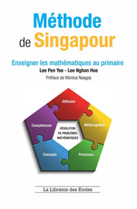 Méthode de Singapour - Enseigner les mathématiques au primaire