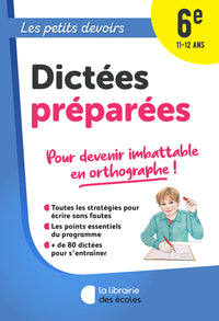 Les petits devoirs - Dictées préparées 6e